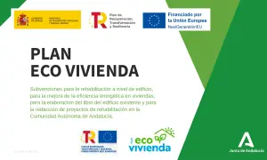 Plan Ecovivienda Junta de Andalucía: subvenciones para rehabilitación y eficiencia energética. Financiado por la UE.